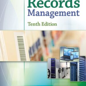 Test Bank For Records Management 10th by Judith Read, Mary Lea Ginn