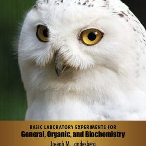 Manual solution For Basic Laboratory Experiments for General, Organic, and Biochemistry 2 by Joseph M. Landesberg
