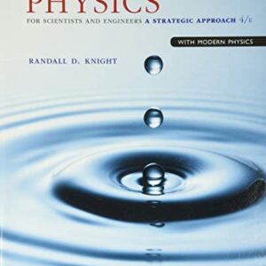 Test Bank For Physics for Scientists and Engineers: A Strategic Approach with Modern Physics 4th by Randall Knight