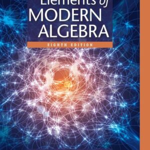 Manual solution For Elements of Modern Algebra 8 by Linda Gilbert