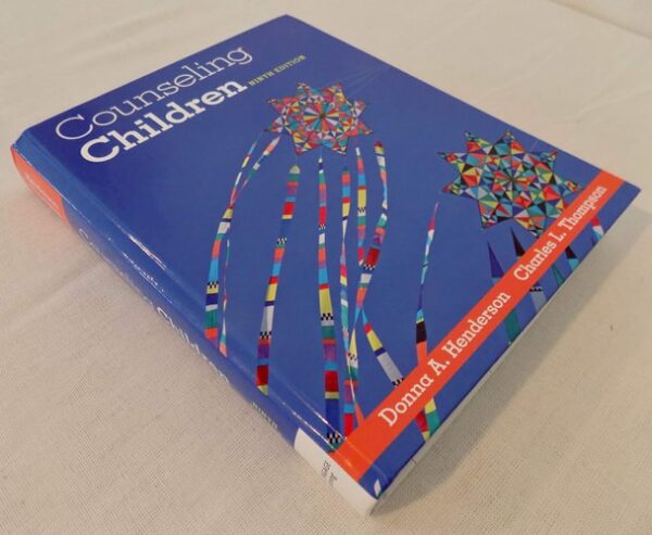 Test Bank For Counseling Children 9th by Donna A. Henderson, Charles L. Thompson