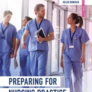 Test Bank For Preparing for Nursing Practice th by Helen Donovan