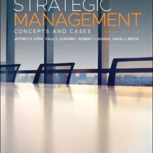 Manual solution For Strategic Management: Concepts and Cases 4 by Jeffrey H. Dyer, Paul C. Godfrey, Robert J. Jensen, David J. Bryce