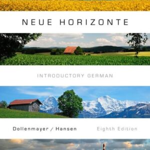Manual solution For Neue Horizonte (World Languages) 8 by David Dollenmayer, Thomas Hansen