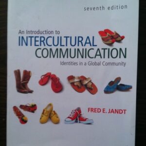 Manual solution For An Introduction to Intercultural Communication: Identities in a Global Community Seventh Edition by Fred E. Jandt