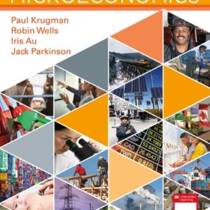 Manual solution For Microeconomics: Canadian Edition 3 by Paul Krugman, Robin Wells, Iris Au, Jack Parkinson
