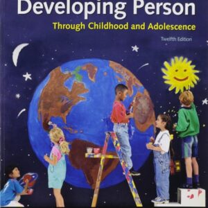 Manual solution For Developing Person Through Childhood and Adolescence Twelfth by Kathleen Stassen Berger
