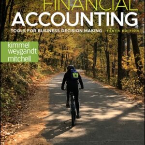 Test Bank For Financial Accounting: Tools for Business Decision Making, Enhanced eText 10th by Paul D. Kimmel, Jerry J. Weygandt, Donald E. Kieso, Jill E. Mitchell
