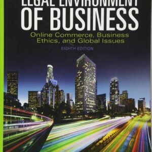 Manual solution For Legal Environment of Business: Online Commerce, Ethics, and Global Issues 8 by Henry Cheeseman