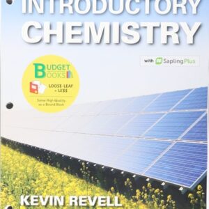 Test Bank For Loose-Leaf Version for Introductory Chemistry & SaplingPlus for Introductory Chemistry (Twelve Months Access) Unbnd/Pscth by Kevin Revell
