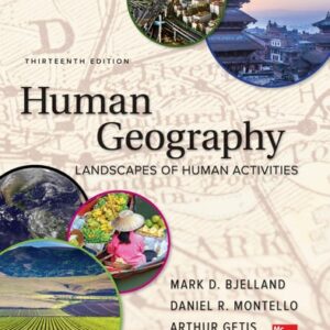 Manual solution For Human Geography 13 by Mark Bjelland, Daniel Montello, Arthur Getis