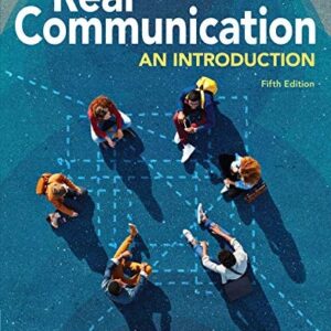 Manual solution For Real Communication: An Introduction Fifth by Dan O'Hair, Mary Wiemann, Dorothy Imrich Mullin, Jason Teven