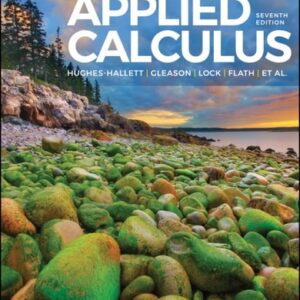 Manual solution For Applied Calculus, Enhanced eText 7 by Deborah Hughes-Hallett, Andrew M. Gleason, Daniel E. Flath, Patti Frazer Lock, Et al.