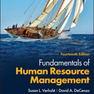 Test Bank For Fundamentals of Human Resource Management, Enhanced eText 14th by Susan L. Verhulst, David A. DeCenzo