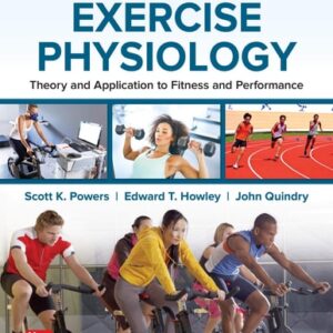 Manual solution For Exercise Physiology: Theory and Application to Fitness and Performance 11 by Scott Powers, Edward Howley, John Quindry