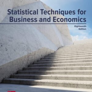 Manual solution For Statistical Techniques in Business and Economics 18 by Douglas Lind, William Marchal, Samuel Wathen