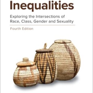 Test Bank For Identities and Inequalities: Exploring the Intersections of Race, Class, Gender, & Sexuality 4th by David Newman