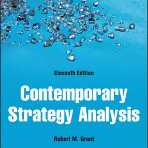 Manual solution For Contemporary Strategy Analysis, Enhanced eText 11 by Robert M. Grant