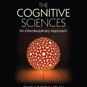 Manual solution For The Cognitive Sciences: An Interdisciplinary Approach Second by Carolyn P. Sobel, Paul Li