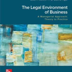 Test Bank For The Legal Environment of Business, A Managerial Approach: Theory to Practice 4th by Sean Melvin, Enrique Guerra-Pujol