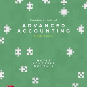 Manual solution For Fundamentals of Advanced Accounting 8 by Joe Ben Hoyle, Thomas Schaefer, Timothy Doupnik