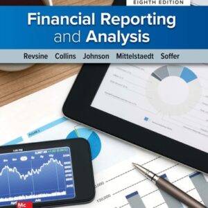 Test Bank For Financial Reporting and Analysis 8th by Lawrence Revsine, Daniel Collins, Bruce Johnson, Fred Mittelstaedt, Leonard Soffer