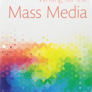 Manual solution For Writing for the Mass Media -- Books a la Carte (9th Edition) 9 by James G. Stovall
