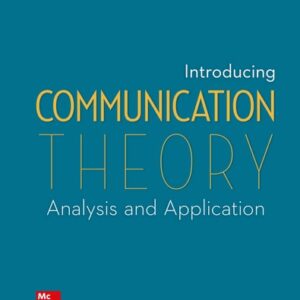 Test Bank For Introducing Communication Theory: Analysis and Application 7th by Richard West, Lynn Turner