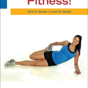 Test Bank For Fitness! (Cengage Learning Activity) 5th by Karen S. Mazzeo, Lauren M. Mangili
