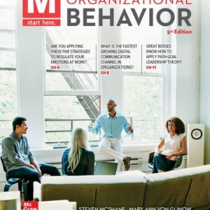 Manual solution For M: Organizational Behavior 5 by Steven McShane, Mary Von Glinow