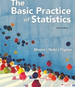 Test Bank For The Basic Practice of Statistics Ninthth by David S. Moore, William I. Notz, Michael A. Fligner