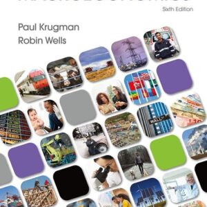 Manual solution For Macroeconomics Sixth by Paul Krugman, Robin Wells