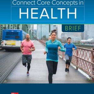 Manual solution For Connect Core Concepts in Health, BRIEF 17 by Paul Insel, Walton Roth, Claire Insel