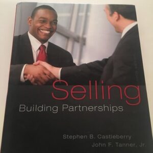 Manual solution For Selling: Building Partnerships 9 by Stephen Castleberry, John Tanner