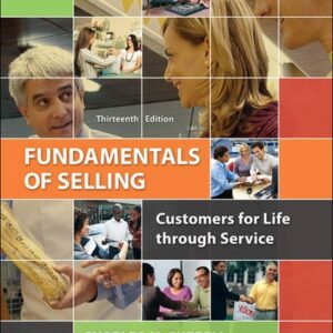 Manual solution For Fundamentals of Selling: Customers for Life through Service 13 by Charles Futrell