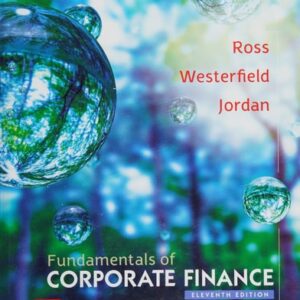 Test Bank For Fundamentals of Corporate Finance 11th by Stephen Ross, Randolph Westerfield, Bradford Jordan