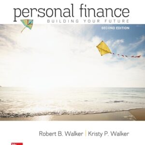 Manual solution For Personal Finance 2 by Robert Walker, Kristy Walker