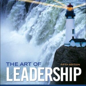 Test Bank For The Art of Leadership 5th by George Manning, Kent Curtis