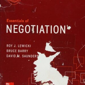 Test Bank For Essentials of Negotiation 6th by Roy Lewicki, Bruce Barry, David Saunders