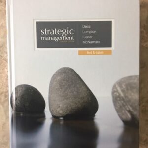 Manual solution For Strategic Management: Text and Cases 7 by Gregory Dess, G.T. Lumpkin (Tom), Alan Eisner, Gerry McNamara