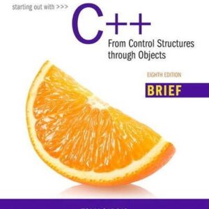 Test Bank For Starting Out with C++: From Control Structures through Objects, Brief Version (8th Edition) 8th by Tony Gaddis