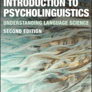 Manual solution For Introduction to Psycholinguistics: Understanding Language Science 2 by Matthew J. Traxler