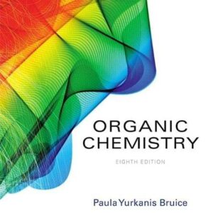 Manual solution For Organic Chemistry 8 by Paula Bruice