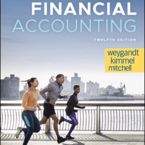 Test Bank For Financial Accounting 12th by Jerry J. Weygandt, Paul D. Kimmel, Jill E. Mitchell