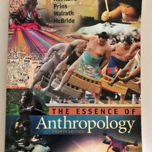 Test Bank For The Essence of Anthropology 4th by William A. Haviland, Harald E. L. Prins, Walrath, Bunny McBride