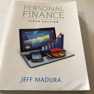 Test Bank For Personal Finance (Pearson Series in Finance) 6th by Jeff Madura