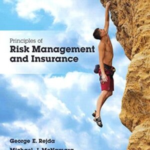 Manual solution For Principles of Risk Management and Insurance 13 by George Rejda, Michael McNamara