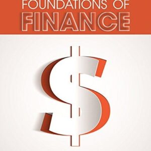 Test Bank For Foundations of Finance (Pearson Series in Finance) 9th by Arthur Keown, John Martin, J. Petty
