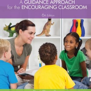 Manual solution For A Guidance Approach for the Encouraging Classroom 6 by Dan Gartrell
