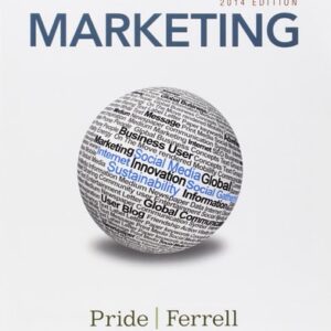 Test Bank For Marketing 2014 17th by William M. Pride, Ferrell
